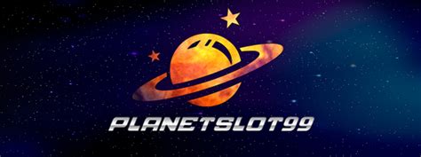 planetslot99|Planetslot99 .